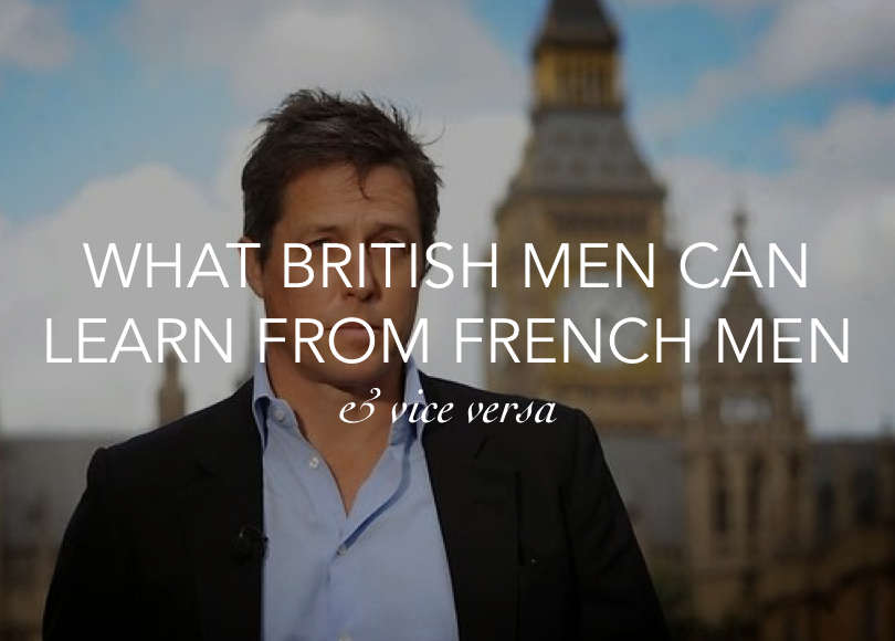 What British Men Can Learn from French Men & Vice Versa - DBAG DATING