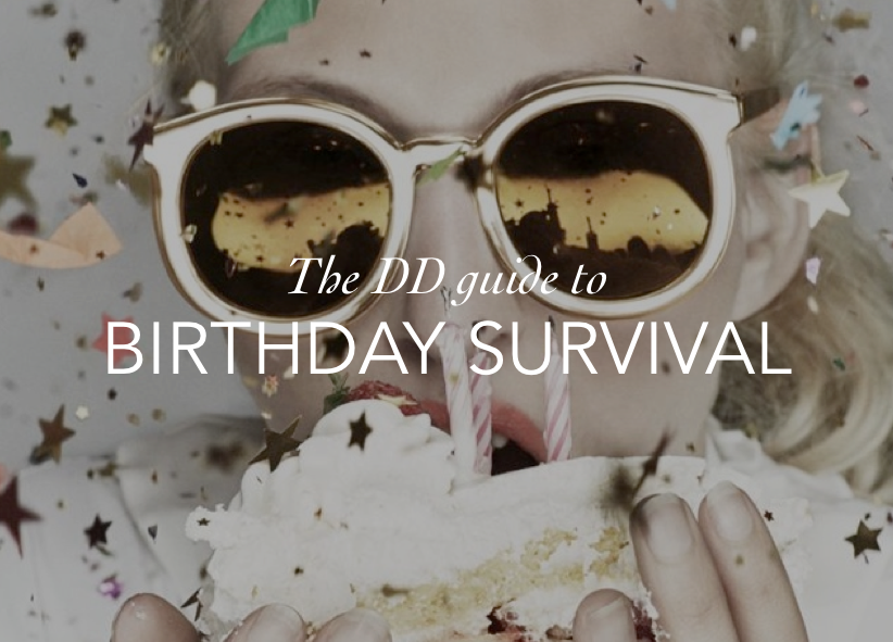 DD GUIDE TO BIRTHDAY SURVIVAL