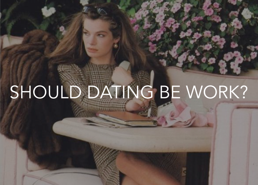 dbag dating should dating be work